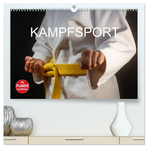 Kampfsport (hochwertiger Premium Wandkalender 2027 DIN A2 quer), Kunstdruck in Hochglanz