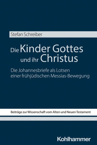 Die Kinder Gottes und ihr Christus