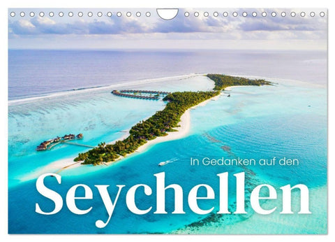 In Gedanken auf den Seychellen (Wandkalender 2027 DIN A4 quer), CALVENDO Monatskalender