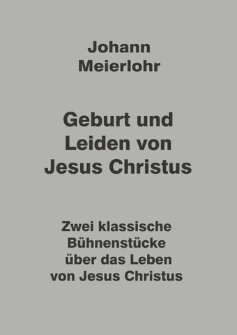 Geburt und Leiden von Jesus Christus