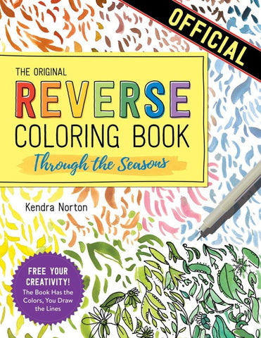 The Reverse Coloring Book(TM): Through the Seasons