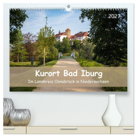 Kurort Bad Iburg (hochwertiger Premium Wandkalender 2027 DIN A2 quer), Kunstdruck in Hochglanz