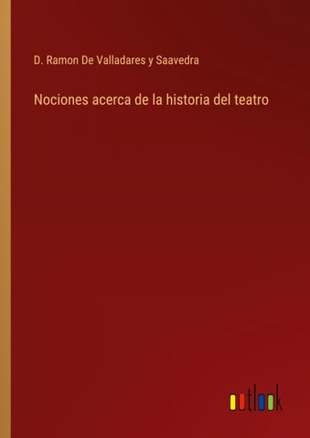 Nociones acerca de la historia del teatro