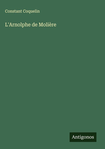 L'Arnolphe de Molière