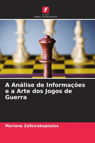 A Análise de Informações e a Arte dos Jogos de Guerra
