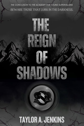 The Reign of Shadows