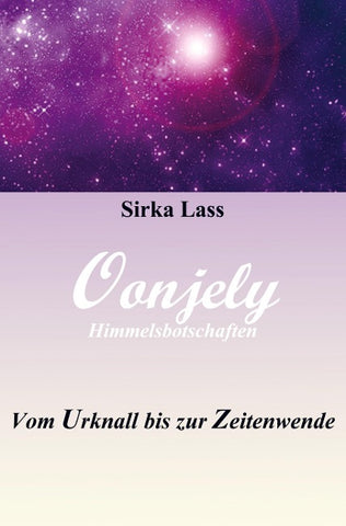 Oonjely - Vom Urknall bis zur Zeitenwende