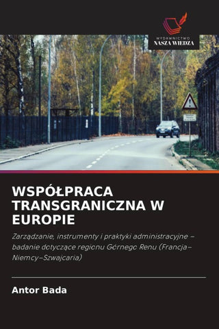 WSPÓ¿PRACA TRANSGRANICZNA W EUROPIE