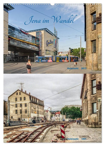 Jena im Wandel (Wandkalender 2026 DIN A2 hoch), CALVENDO Monatskalender