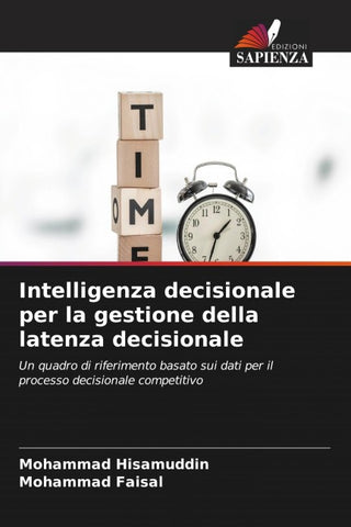 Intelligenza decisionale per la gestione della latenza decisionale