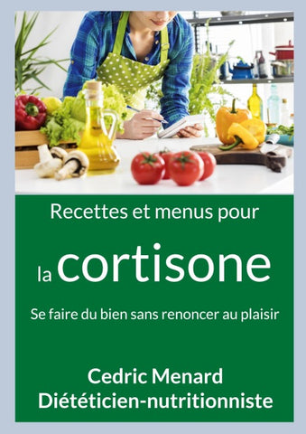 Recettes et menus pour la cortisone
