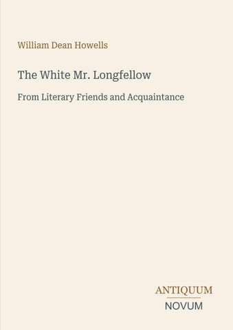The White Mr. Longfellow