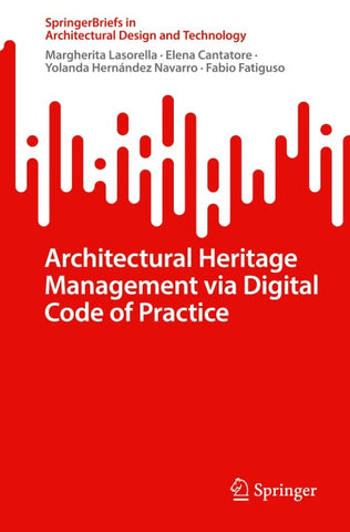Architectural Heritage Management via Digital Code of Practice