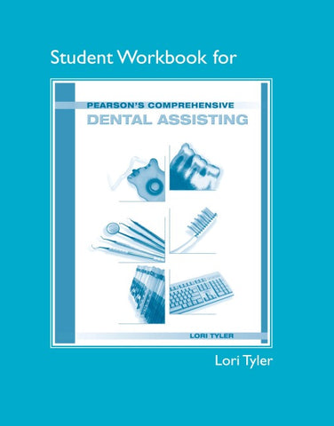 Student Workbook for Pearson's Comprehensive Dental Assisting
