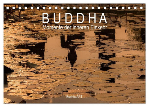 Buddha - Momente der inneren Einkehr (Tischkalender 2026 DIN A5 quer), CALVENDO Monatskalender