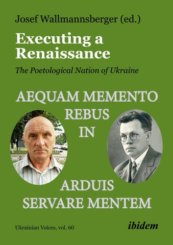Executing a Renaissance: The Poetological Nation of Ukraine