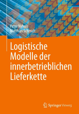 Logistische Modelle der innerbetrieblichen Lieferkette
