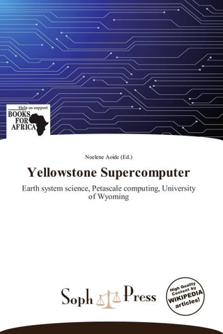 Yellowstone Supercomputer