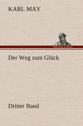 Der Weg zum Glück