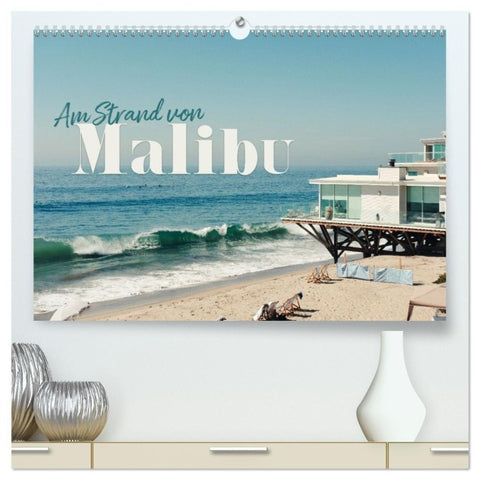 Am Strand von Malibu (hochwertiger Premium Wandkalender 2027 DIN A2 quer), Kunstdruck in Hochglanz
