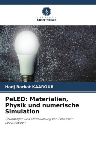 PeLED: Materialien, Physik und numerische Simulation