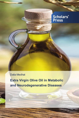 Extra Virgin Olive Oil in Metabolic and Neurodegenerative Diseases