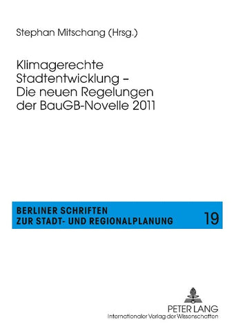 Klimagerechte Stadtentwicklung – Die neuen Regelungen der BauGB-Novelle 2011