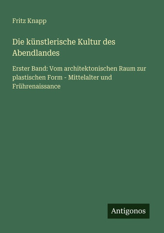 Die künstlerische Kultur des Abendlandes