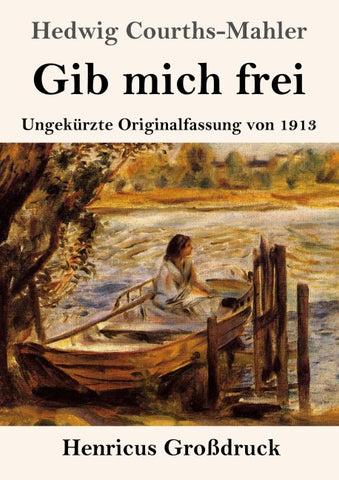 Gib mich frei (Großdruck)
