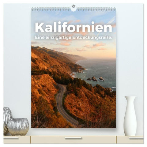 Kalifornien - Eine einzigartige Entdeckungsreise. (hochwertiger Premium Wandkalender 2027 DIN A2 hoch), Kunstdruck in Hochglanz