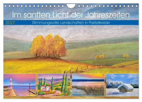 Im sanften Licht der Jahreszeiten. (Wandkalender 2027 DIN A4 quer), CALVENDO Monatskalender