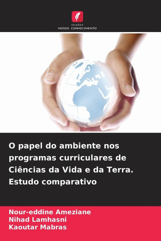 O papel do ambiente nos programas curriculares de Ciências da Vida e da Terra. Estudo comparativo
