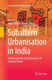 Subaltern Urbanisation in India