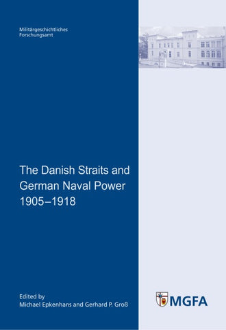 The Danish Straits and German Naval Power 1905 - 1918