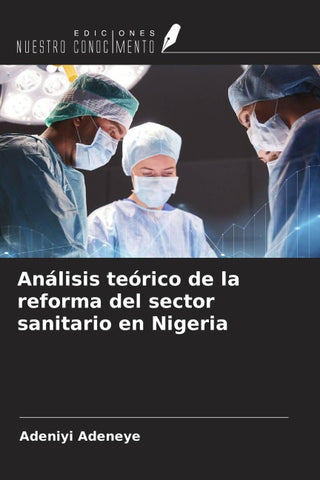 Análisis teórico de la reforma del sector sanitario en Nigeria
