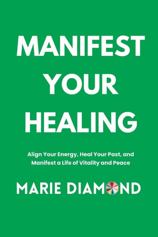 Manifest Your Healing