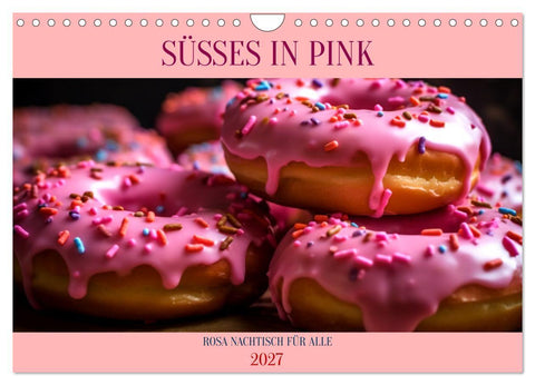 SÜSSES IN PINK (Wandkalender 2027 DIN A4 quer), CALVENDO Monatskalender