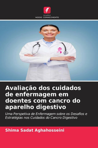 Avaliação dos cuidados de enfermagem em doentes com cancro do aparelho digestivo
