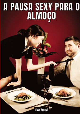 A Pausa Sexy para o Almoço