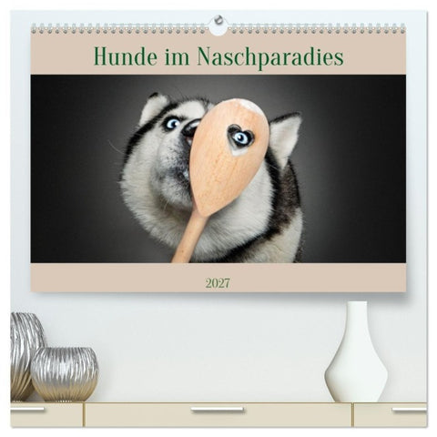 Hunde im Naschparadies (hochwertiger Premium Wandkalender 2027 DIN A2 quer), Kunstdruck in Hochglanz
