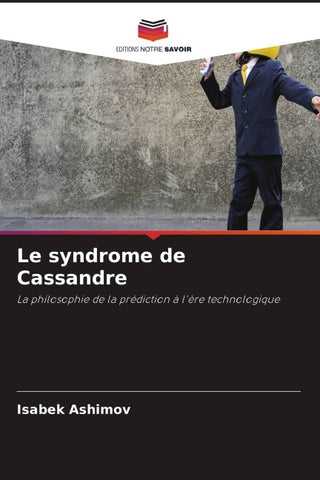 Le syndrome de Cassandre