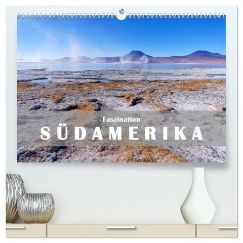 Faszination Südamerika (hochwertiger Premium Wandkalender 2027 DIN A2 quer), Kunstdruck in Hochglanz