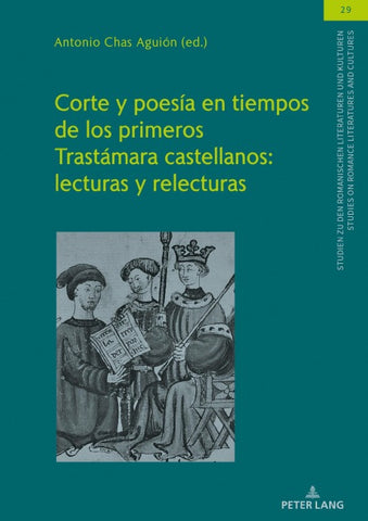 Corte y poesía en tiempos de los primeros Trastámara castellanos: lecturas y relecturas