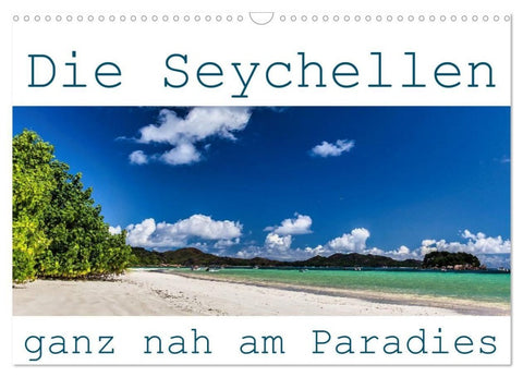 Die Seychellen - ganz nah am Paradies (Wandkalender 2027 DIN A3 quer), CALVENDO Monatskalender