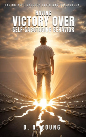 Having Victory Over Self- Sabotaging Behaviour