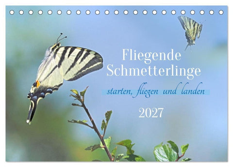 Fliegende Schmetterlinge (Tischkalender 2027 DIN A5 quer), CALVENDO Monatskalender