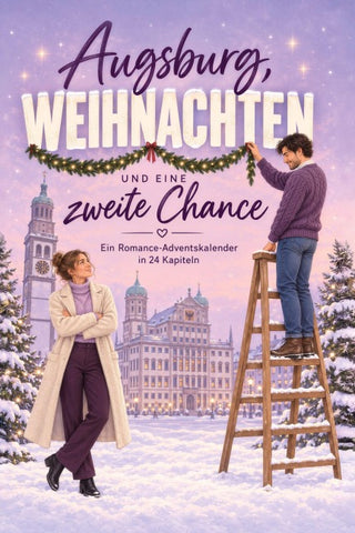 Augsburg, Weihnachten und eine zweite Chance