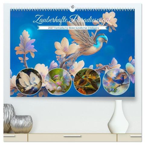 Zauberhafte Paradiesvögel (hochwertiger Premium Wandkalender 2027 DIN A2 quer), Kunstdruck in Hochglanz