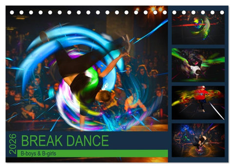 Break Dance B-boys & B-girls (Tischkalender 2026 DIN A5 quer), CALVENDO Monatskalender
