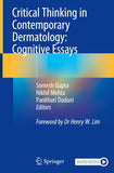 Critical Thinking in Contemporary Dermatology: Cognitive Essays